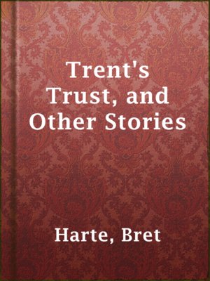 cover image of Trent's Trust, and Other Stories